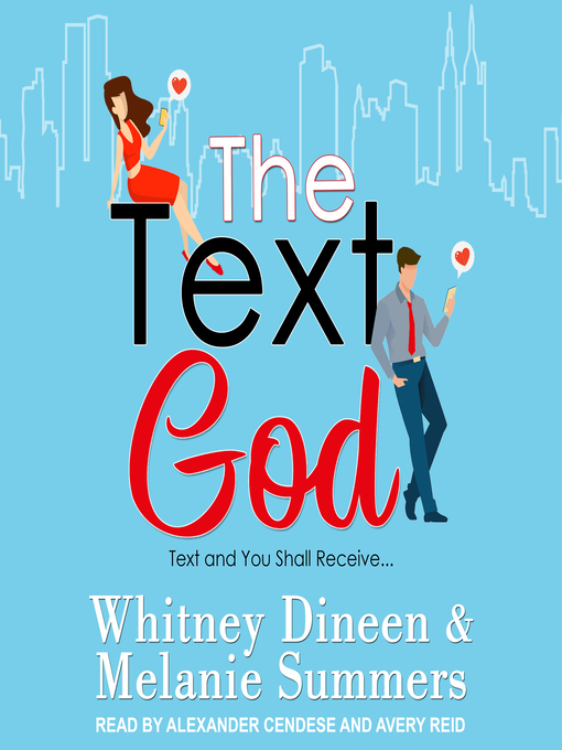 Title details for The Text God by Whitney Dineen - Available